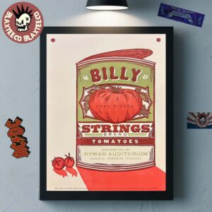 Billy Strings Nashville Tennessee 2026 Ryman Auditorium Gig Poster On February 22 2026 Tomatoes Can Art Poster Canvas