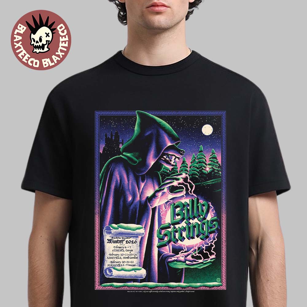 Billy Strings Winter 2026 Tour February 6 To 22 From Athens To Nashville The Sorcerer Wolf Art By Max Loffler T-Shirt Billy Strings Winter 2026 Tour February 6 To 22 From Athens To Nashville The Sorcerer Wolf Art By Max Loffler T-Shirt