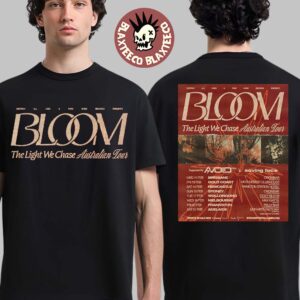 Bloom The Light We Chase Australian Tour 2026 Schedule Dates Two Sided T-Shirt
