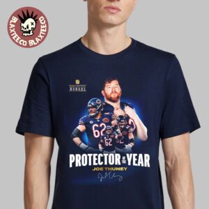 Congrats Joe Thuney From Chicago Bears Is NFL Honor 2025 Protector Of The Year T-Shirt