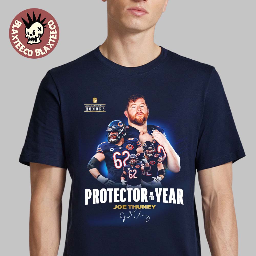 Congrats Joe Thuney From Chicago Bears Is NFL Honor 2025 Protector Of The Year T-Shirt Congrats Joe Thuney From Chicago Bears Is NFL Honor 2025 Protector Of The Year T-Shirt