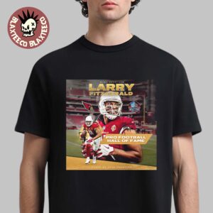 Congrats Larry Fitzgerald Arizona Cardinals NFL 2026 Pro Football Hall Of Fame Inductee Class Of 2026 T-Shirt