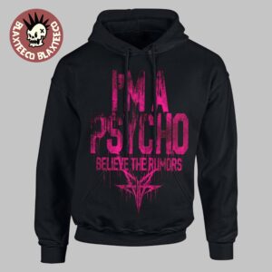 Falling In Reverse WhatNot Streamathon I’m A Psycho Believe The Rumors Hoodie