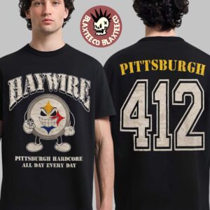 Haywire Pittsburgh 2026 Tee At Stage AE On February 12 2026 Pittsburgh Hardcore All Day Everyday T-Shirt
