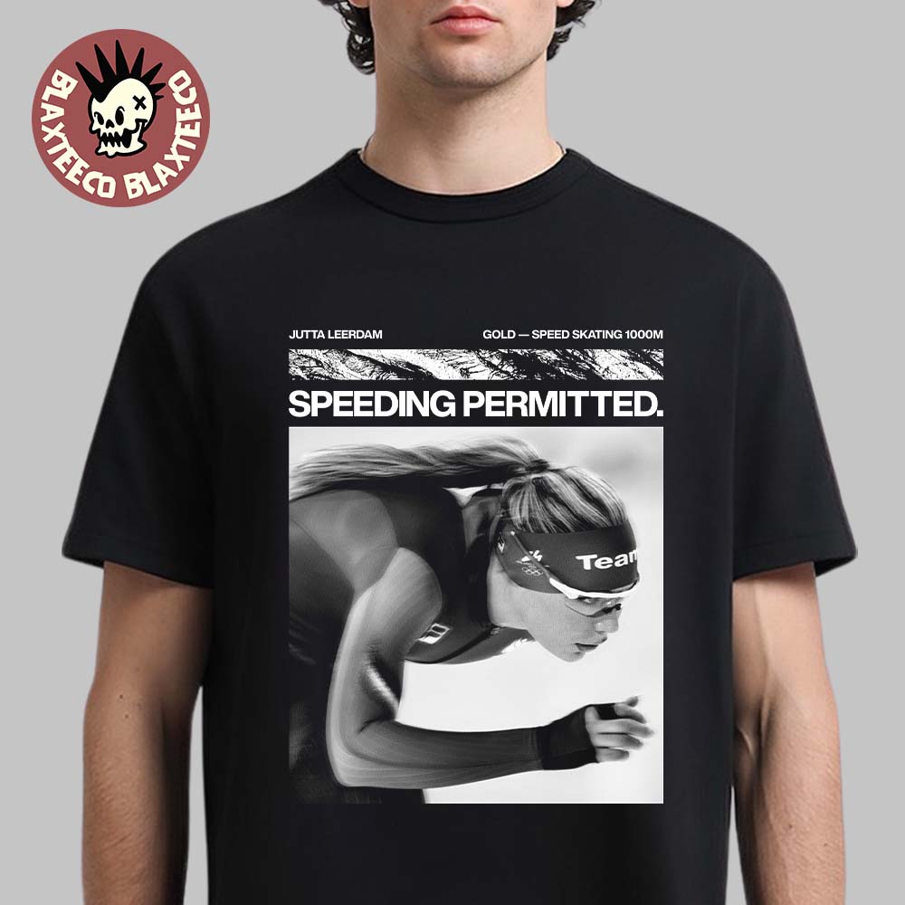 Jutta Leerdam Nike Tribute Speeding Permitted Gold Medal Speed Skating 1000m Olympic Breaks The Record T-Shirt Jutta Leerdam Nike Tribute Speeding Permitted Gold Medal Speed Skating 1000m Olympic Breaks The Record T-Shirt