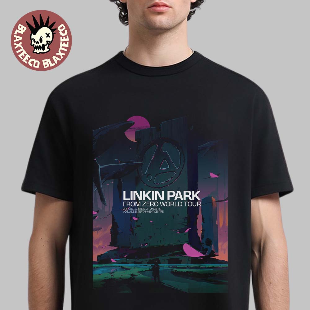 Linkin Park From Zero World Tour Adelaide Australia 2026 Gig Poster At Adelaide Entertainment Centre On March 12 2026 T-Shirt Linkin Park From Zero World Tour Adelaide Australia 2026 Gig Poster At Adelaide Entertainment Centre On March 12 2026 T-Shirt