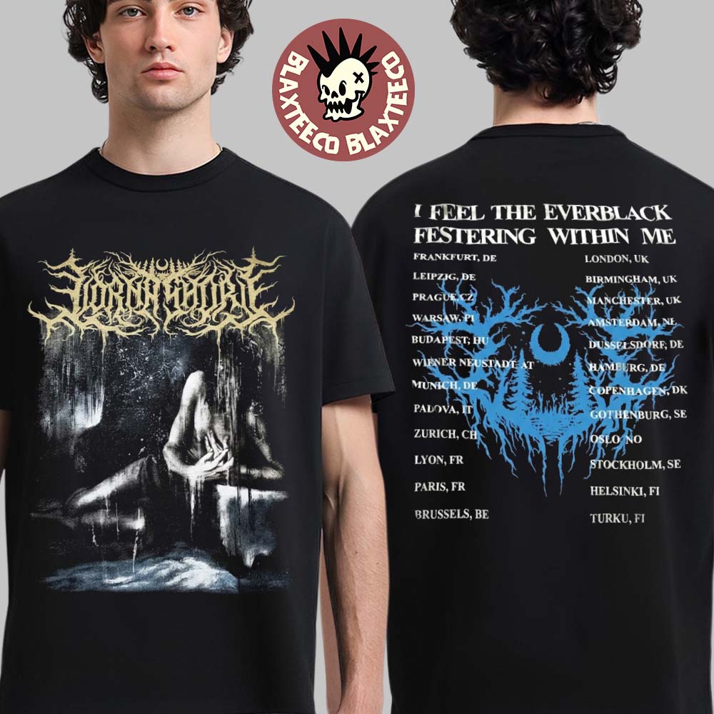 Lorna Shore I Feel The Everblack Festering Within Me 2026 Europe Tour Merch Two Sided T-Shirt Lorna Shore I Feel The Everblack Festering Within Me 2026 Europe Tour Merch Two Sided T-Shirt
