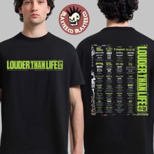 Louder Than Life 2026 Full Lineup For Festival In Louisville Kentucky At Kentucky Expo Center On September 17 18 19 20 2026 T-Shirt