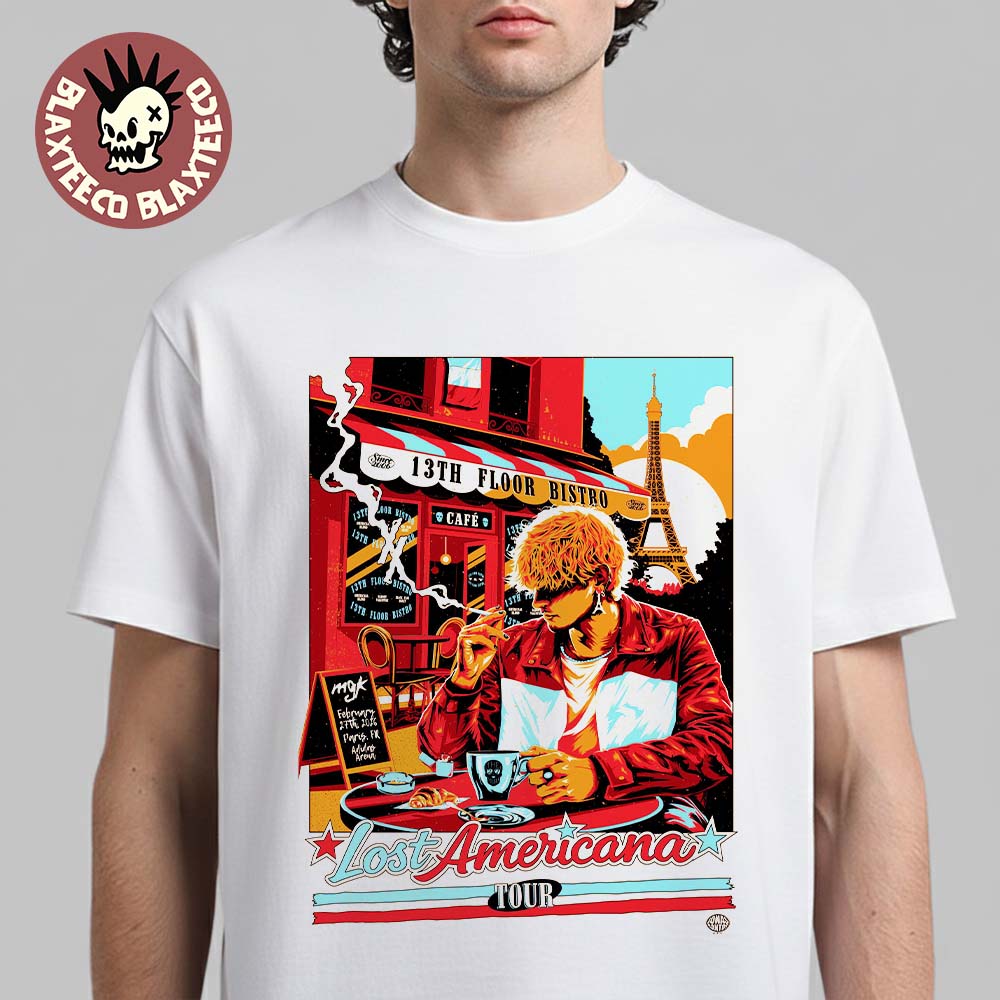 Machine Gun Kelly MGK Lost Americana Tour 2026 Paris France Show Poster At Adidas Arena On February 27 2026 Parisian Cafe Vibe Art T-Shirt Machine Gun Kelly MGK Lost Americana Tour 2026 Paris France Show Poster At Adidas Arena On February 27 2026 Parisian Cafe Vibe Art T-Shirt