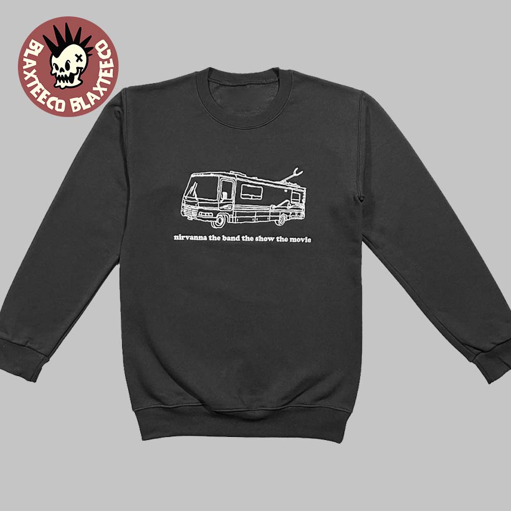 Nirvana The Band The Show The Movie Merch Bus Crewneck Sweater Nirvana The Band The Show The Movie Merch Bus Crewneck Sweater