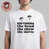 Nirvana The Band The Show The Movie Merch Silhouette T-Shirt Nirvana The Band The Show The Movie Merch Silhouette T-Shirt
