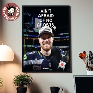 Sam Darnold Seahawks 2026 Super Bowl LX Champion Ain’t Afraid Of No Ghosts Poster Canvas