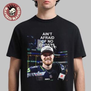Sam Darnold Seahawks 2026 Super Bowl LX Champion Ain’t Afraid Of No Ghosts T-Shirt