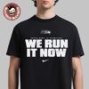 Seattle Seahawks Nike Super Bowl LX Champions We Run It Now T-Shirt