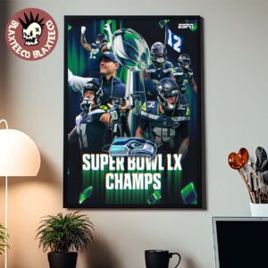 Seattle Seahawks Super Bowl LX Champs For The First Time Since 2013 Season Home Decor Poster Canvas