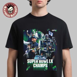 Seattle Seahawks Super Bowl LX Champs For The First Time Since 2013 Season T-Shirt