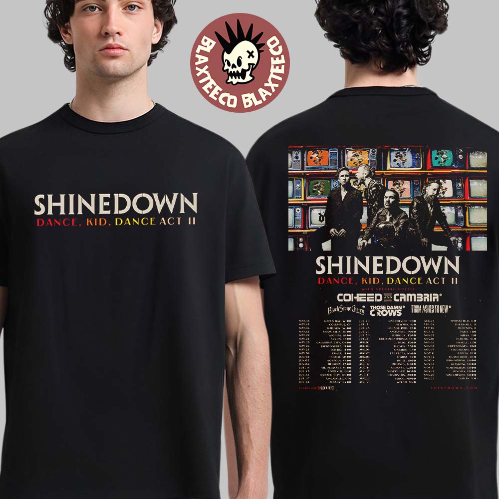 Shinedown Dance Kid Dance Act II 2026 World Tour All Across The US And UK Schedule Dates Two Sided T-Shirt Shinedown Dance Kid Dance Act II 2026 World Tour All Across The US And UK Schedule Dates Two Sided T-Shirt