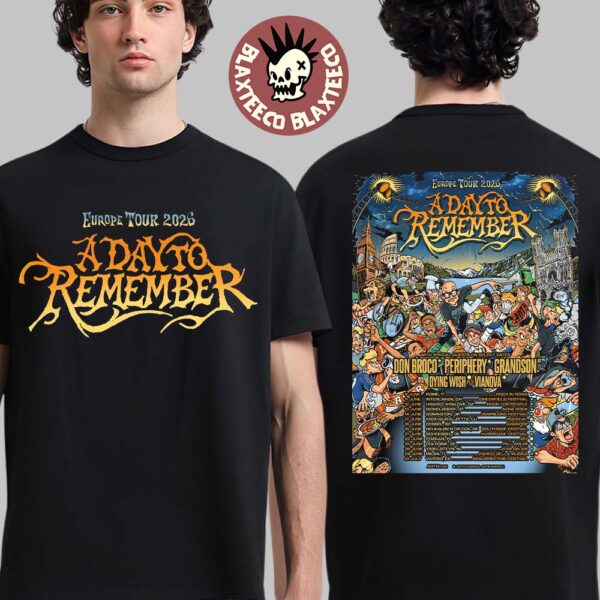 A Day To Remember Europe Tour 2026 Schedule Dates Two Sided T-Shirt ...