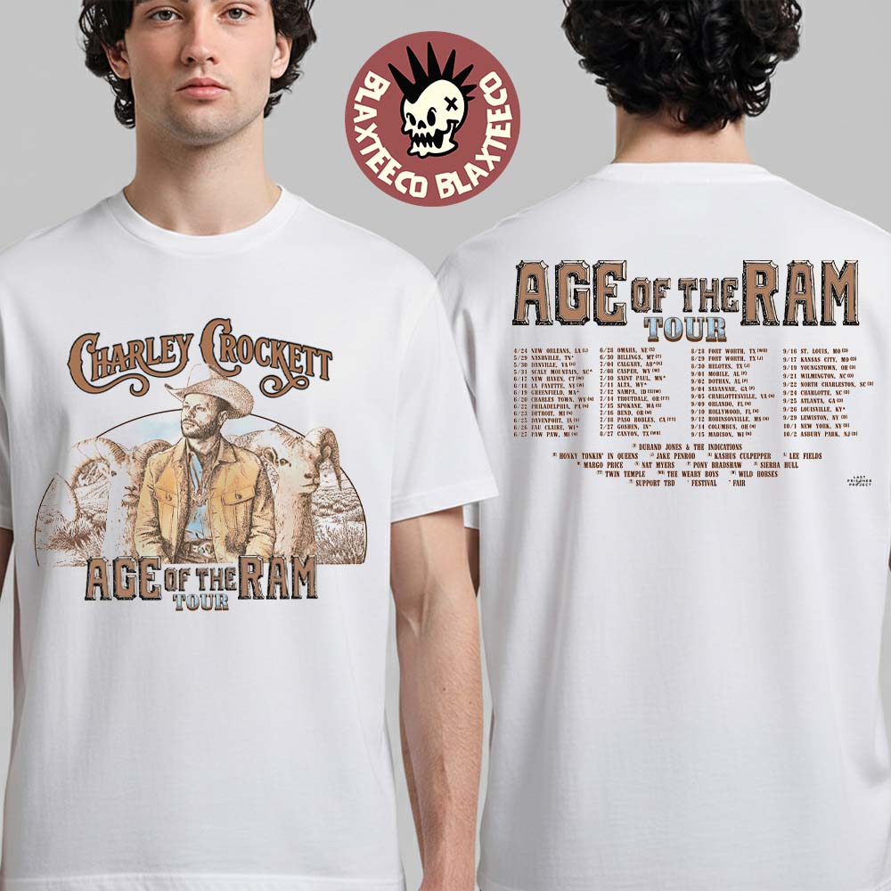 Charley Crockett Age Of The Ram Tour 2026 North America Schedule Dates Two Sided T-Shirt Charley Crockett Age Of The Ram Tour 2026 North America Schedule Dates Two Sided T-Shirt