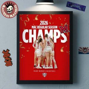 Congrats Miami RedHawks Women’s Basketball 2026 MAC Regular Season Champions Poster Canvas