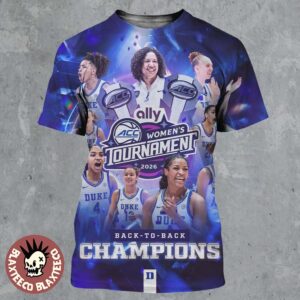 Duke Blue Devils Women’s Basketball Back To Back 2026 ACC Women’s Tournament Champions All Over Print Shirt