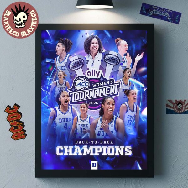 Acc Rac Poster Duke Blue Devils Women's Basketball Back To Back 2026 ACC Women's ...
