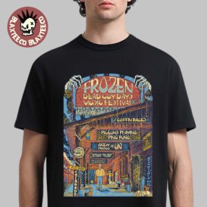Frozen Dead Guy Days Music Festival 2026 Official Poster In Estes Park Colorado On March 28 2026 Lineup T-Shirt