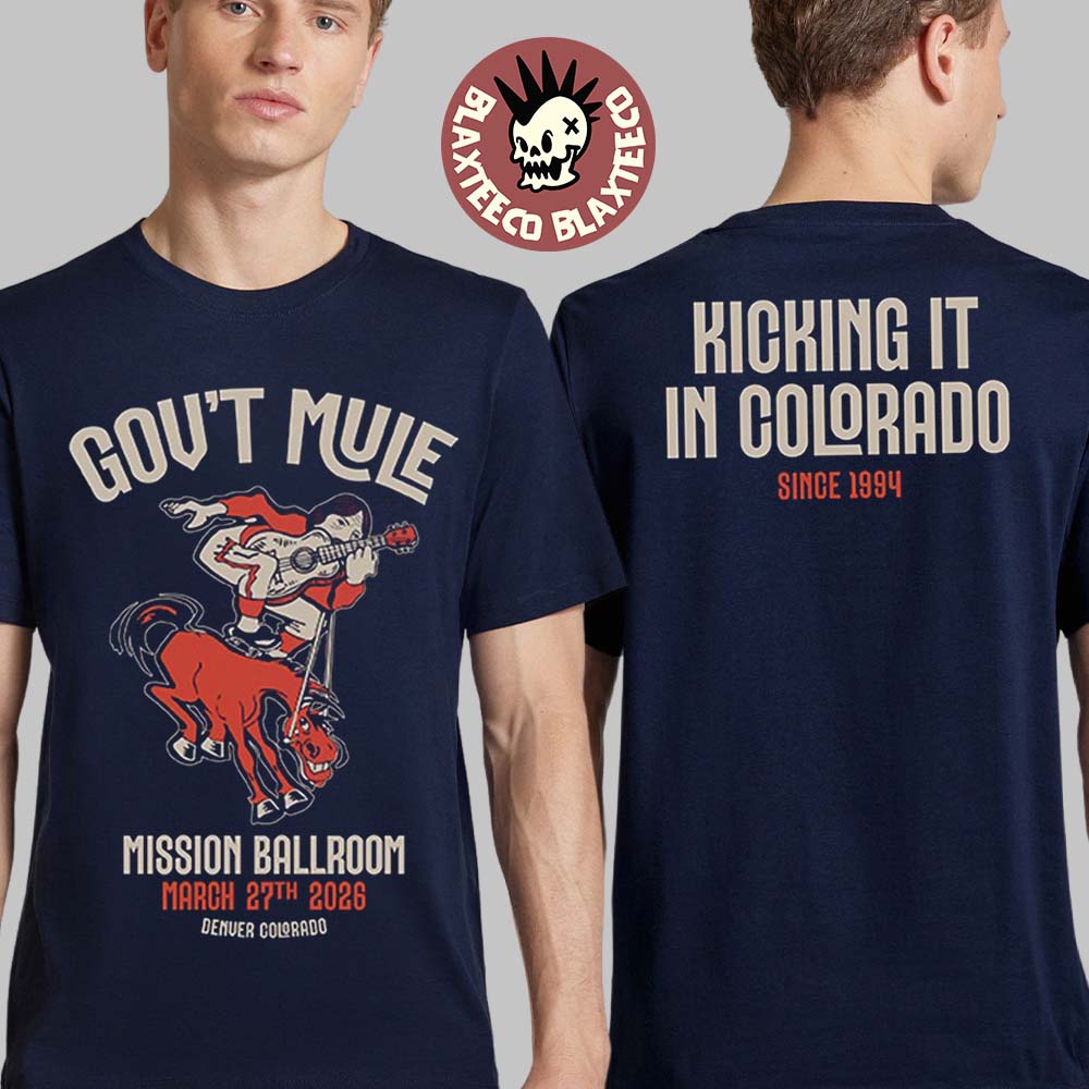 Gov't Mule Denver Colorado 2026 Event Merch Tee At Mission Ballroom On March 27 2026 T-Shirt Gov't Mule Denver Colorado 2026 Event Merch Tee At Mission Ballroom On March 27 2026 T-Shirt