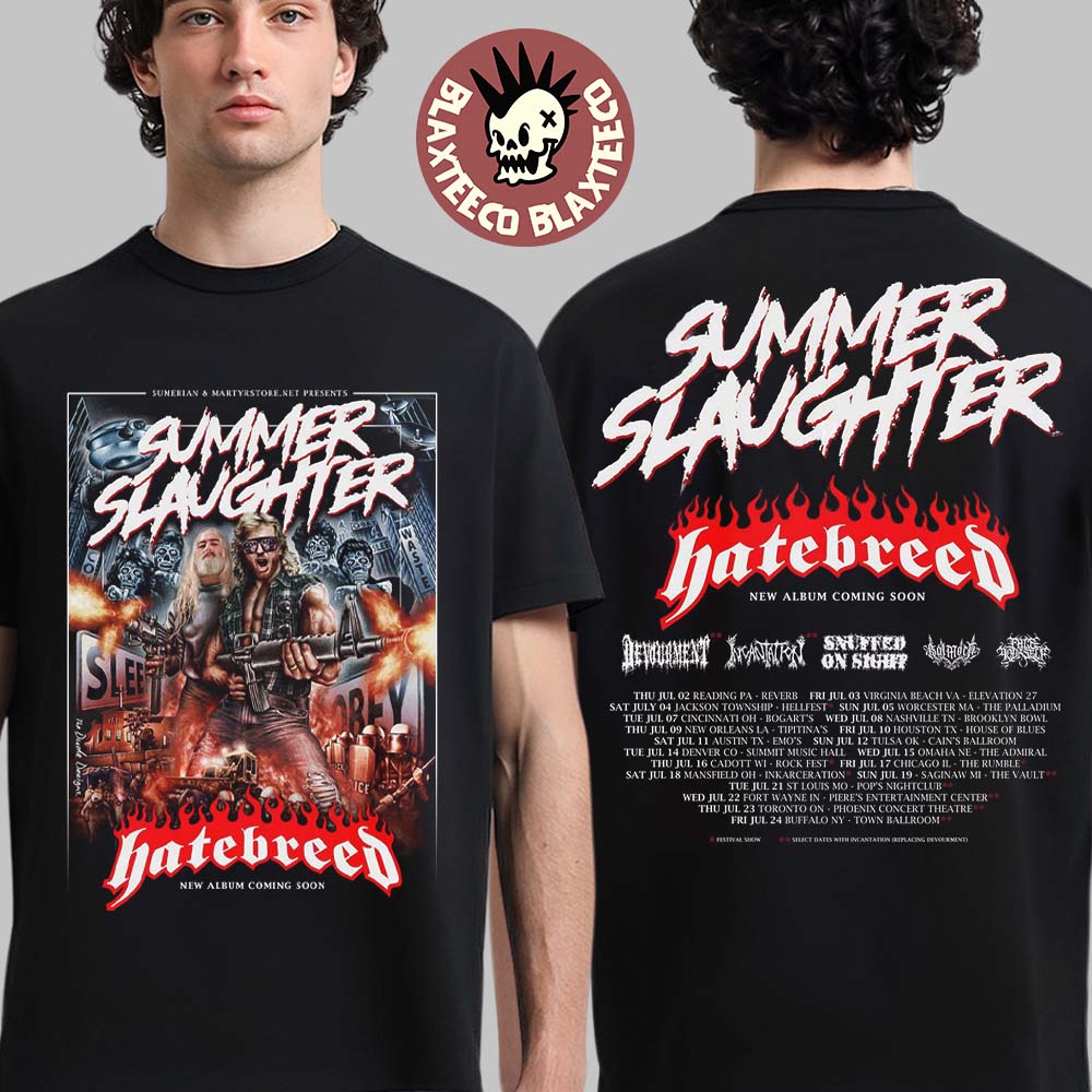 Hatebreed Summer Slaughter Tour 2026 Part 1 Schedule Dates Two Sided T-Shirt Hatebreed Summer Slaughter Tour 2026 Part 1 Schedule Dates Two Sided T-Shirt