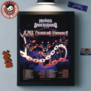 If Not For Me Ft Colorblind And Windwaker The Hounds Of The Underground Tour 2026 Schedule Dates Red Version Poster Canvas