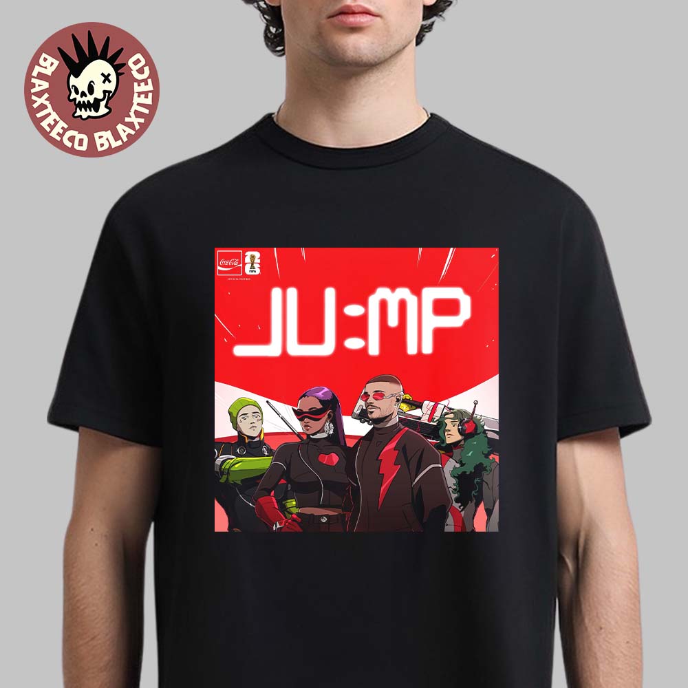 Jump By J Balvin And Amber Mark Ft Steve Vai And Travis Barker Coca Cola Anthem FIFA World Cup 2026 T-Shirt Jump By J Balvin And Amber Mark Ft Steve Vai And Travis Barker Coca Cola Anthem FIFA World Cup 2026 T-Shirt