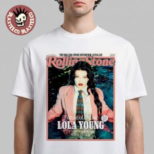 Lola Young Issue Cover Star Of Rolling Stone Magazine Future Of Music A Pop Powerhouse Tells It Like It Is T-Shirt