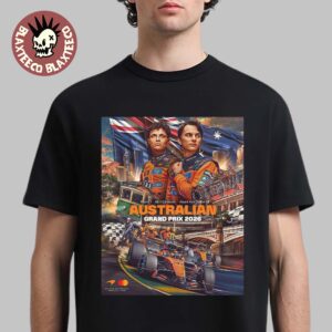 McLaren F1 Team 2026 Australia Grand Prix From 6-8 March At Albert Park In Melbourne T-Shirt