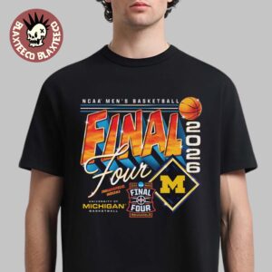 Michigan Wolverines Men’s Basketball 2026 NCAA Final Four Streetwear T-Shirt