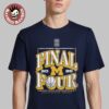 Michigan Wolverines Men’s Basketball 2026 NCAA Tournament March Madness Final Four Two Sided T-Shirt