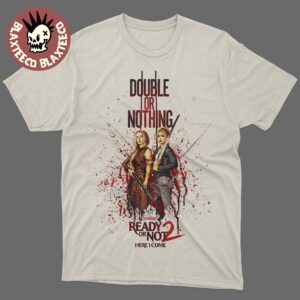 Ready Or Not 2 Here I Come Official Poster Double Or Nothing T-Shirt