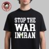 No War No More Blood Not Iran Stop Donald Trump Iran War 2026 T-Shirt