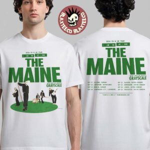The Maine 2026 EU And UK Tour I Love You But I Chose The Maine Schedule Dates Two Sided T-Shirt