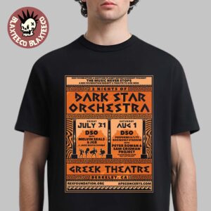 2 Nights Of Dark Star Orchestra In Berkeley California 2026 Gig Poster At Greek Theatre On July 31 And August 1 2026 T-Shirt
