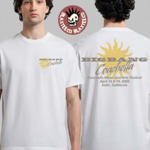 Big Bang Coachella 2026 Festival Exclusive Merch Live In Indio California On April 12 And 19 2026 The Sun T-Shirt
