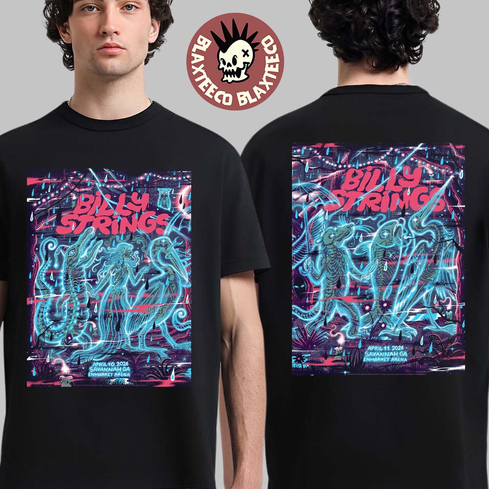 Billy Strings Savannah Georgia 2026 Night 1 And 2 Combined Venue Poster At Enmarket Arena On April 10 And 11 2026 Two Sided T-Shirt Billy Strings Savannah Georgia 2026 Night 1 And 2 Combined Venue Poster At Enmarket Arena On April 10 And 11 2026 Two Sided T-Shirt
