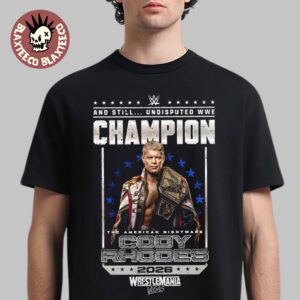Cody Rhodes WWE Wrestlemania 42 Vegas Winner And Still Undisputed WWE Champion T-Shirt