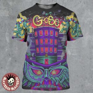 Goose Band New Orleans Los Angeles 2026 Venue Poster At Saenger Theatre On April 21 And 22 2026 All Over Print Shirt