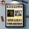 Halley Williams Nashville Tennessee 2026 Night 1 Venue Poster At Ryman Auditorium On April 25 2026 Good Dye Young Tour Poster Canvas