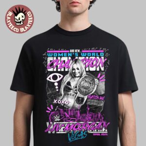 Liv Morgan WWE Wrestlemania 42 Vegas Winner The New WWE Women’s World Champion T-Shirt