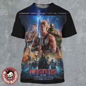 Masters Of The Universe Movie New Poster Legends Aren’t Born They’re Forged In Theaters June 5 2026 All Over Print Shirt