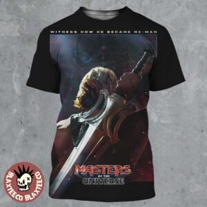 Masters Of The Universe Witness How He Became He-Man Official Movie Poster In Theaters On June 5 2026 All Over Print Shirt