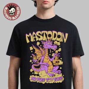 Mastodon No Puff Too Tuff 420 Day Celebrate Puff and The Wizard T-Shirt