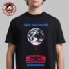Pleasures Sick New World 2026 Las Vegas Merch Tee On April 25 2026 Is This Hell Or Las Vegas T-Shirt