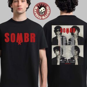 Sombr You Are The Reason Tour 2026 North America Schedule Dates Two Sided T-Shirt